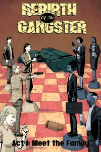 Rebirth of the Gangster: Act 1: Meet the Family