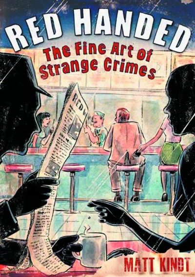 Red Handed: The Fine Art of Strange Crimes (2013) - Series 