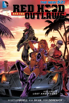 Red Hood and the Outlaws: Lost and Found