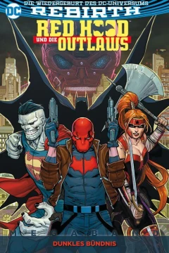 Red Hood Und Die Outlaws Megaband: Dunkles Bündnis