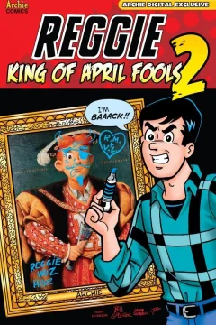 Reggie: King of April Fools 2