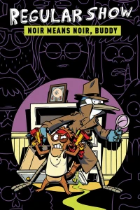 Regular Show: Noir Means Noir, Buddy