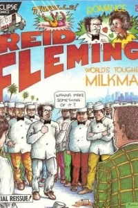 Reid Fleming, World's Toughest Milkman