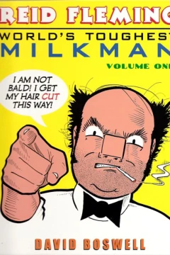 Reid Fleming: World's Toughest Milkman