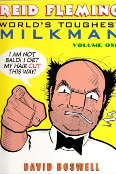 Reid Fleming: World's Toughest Milkman