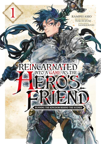 Reincarnated Into a Game as the Hero's Friend - Running the Kingdom Behind the Scenes (2024) - Series 