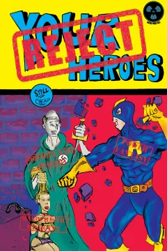 Reject Your Heroes