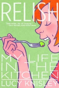 Relish: My Life In The Kitchen