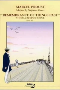 Remembrance of Things Past: Within a Budding Grove