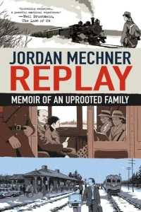 Replay: Memoir of an Uprooted Family