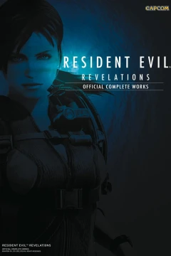 Resident Evil Revelations: Official Complete Works