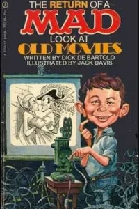 Return of a Mad Look at Old Movies