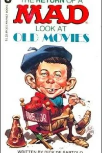 Return of a Mad Look at Old Movies