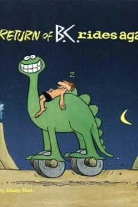 Return of B.C. Rides Again