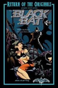 Return of the Originals: Black Bat