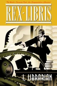 Rex Libris: I, Librarian
