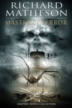 Richard Matheson: Master of Terror Graphic Novel Collection