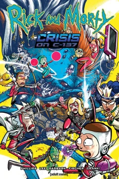 Rick and Morty: Crisis on C-137