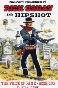 Rick O'Shay and Hipshot: The Price of Fame