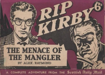 Rip Kirby: The Menace of the Mangler (1950) - Series 