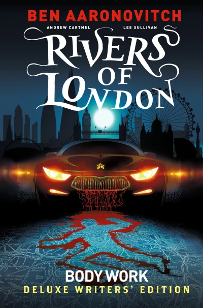 Rivers of London: Body Work - Deluxe Writers' Edition (Hardcover, 2021) - Series 
