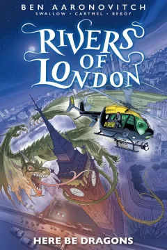Rivers of London: Here Be Dragons