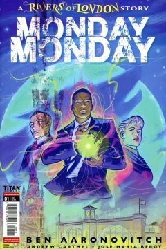 Rivers of London: Monday, Monday