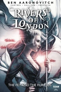 Rivers of London: The Fey and The Furious