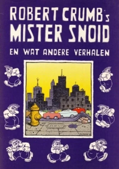 Robert Crumb's Mister Snoid en wat andere verhalen (1981) - Series 