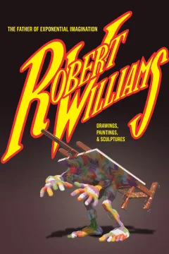 Robert Williams: The Father of Exponential Imagination