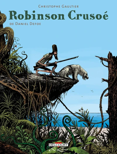 Robinson Crusoé, de Daniel Defoe - Intégrale (2016) - Series 