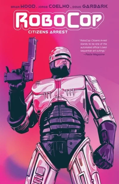 RoboCop: Citizens Arrest (Trade Paperback, 2018) - Series 