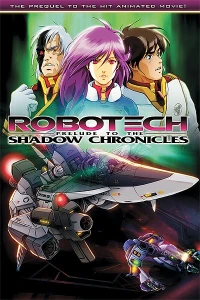 Robotech: Prelude to the Shadow Chronicles