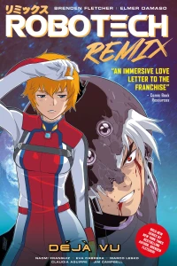 Robotech: Remix: Déjà Vu