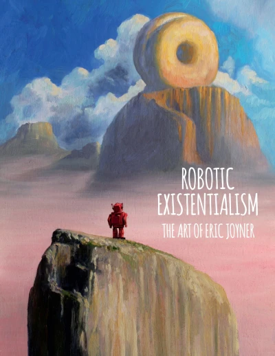 Robotic Existentialism: The Art of Eric Joyner (2018) - Series 