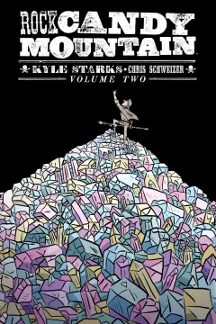 Rock Candy Mountain