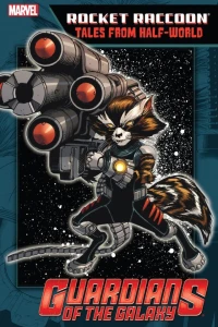 Rocket Raccoon: Tales From Half-World