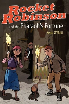 Rocket Robinson and the Pharaoh's Fortune