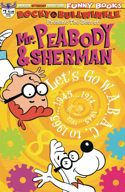 Rocky & Bullwinkle Present: The Best of Mr. Peabody & Sherman (2019) - Series 