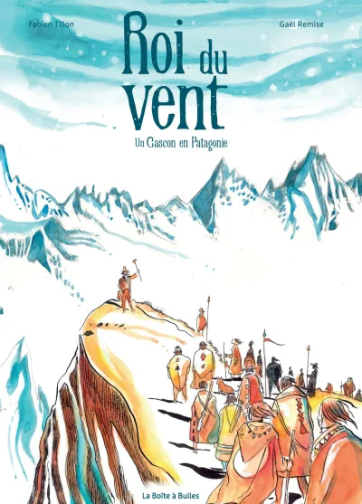Roi du vent: Un Gascon en Patagonie (2021) - Series 