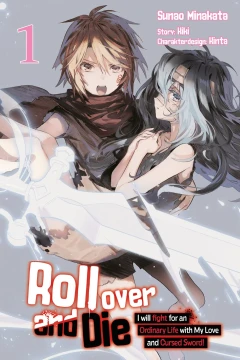 Roll over and Die: I Will Fight for an Ordinary Life with My Love and Cursed Sword!