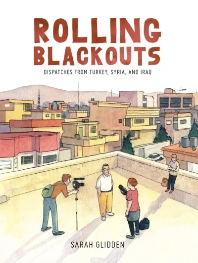 Rolling Blackouts: Dispatches From Turkey, Syria, and Iraq (Hardcover, 2016) - Series 