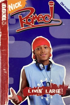 Romeo: Livin' Large!