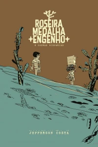 Roseira, Medalha, Engenho e Outras Histórias