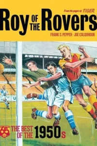 Roy of the Rovers: The Best of the 1950s