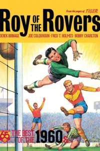 Roy of the Rovers: The Best of the 1960s
