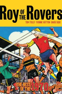 Roy of the Rovers: The Best of the 1970s
