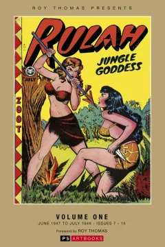 Roy Thomas Presents Rulah: Jungle Goddess