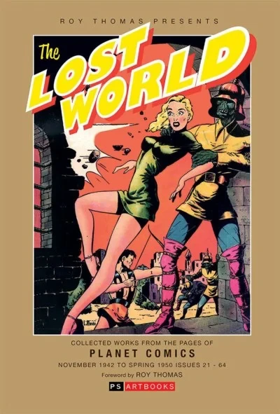 Roy Thomas Presents The Lost World (Hardcover, 2017) - Series 