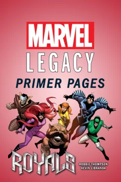 Royals - Marvel Legacy Primer Pages